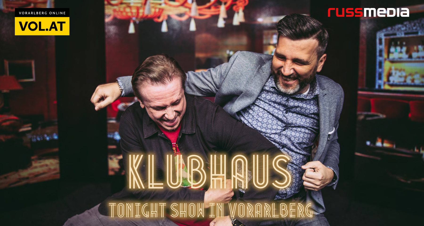 Klubhaus: Tonight Show in Vorarlberg