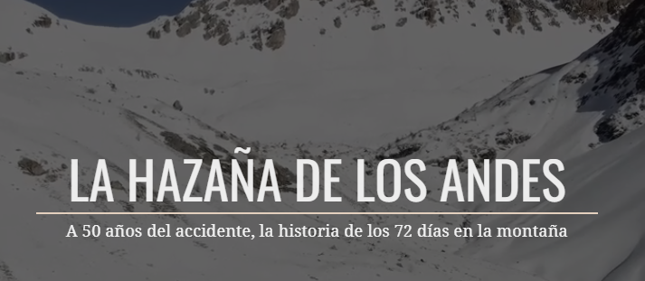 La hazaña de los Andes: A 50 años del accidente, la historia de los 72 días en la montaña