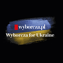 WYBORCZA FOR UKRAINE