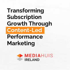 Mediahuis Ireland: Transforming Subscription Growth Through Content-Led Performance Marketing