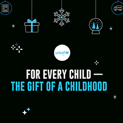 UNICEF - For Every Child: The Gift of a Childhood