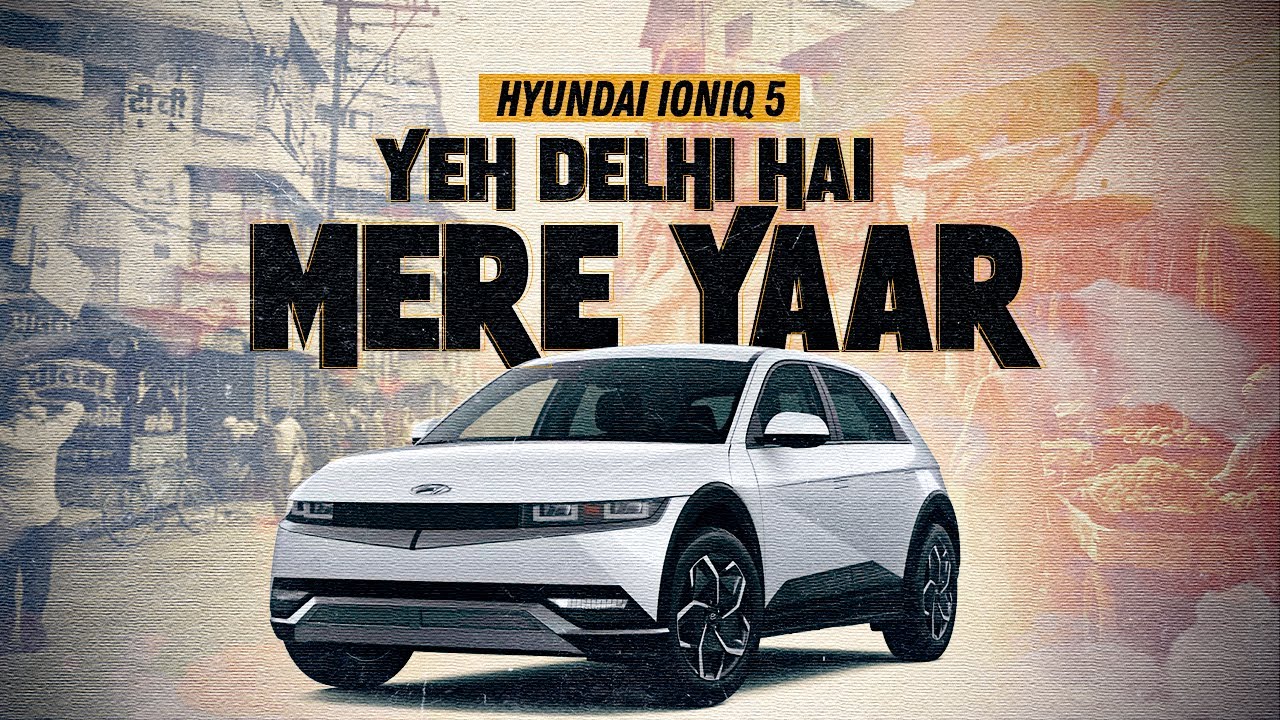 Exploring Delhi With Hyundai IONIQ 5