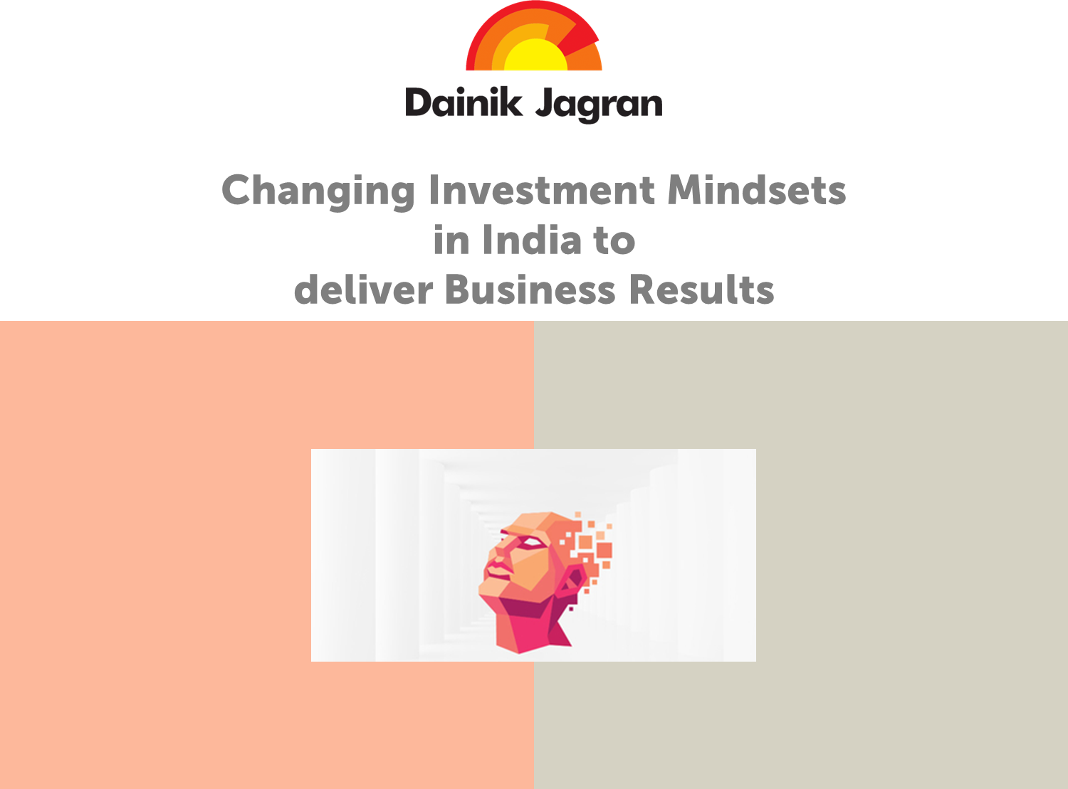 Changing Investment Mindsets in India to deliver Business Results