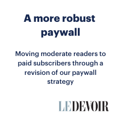 More robust paywall to increase digital subscription revenues