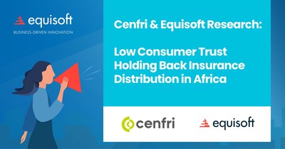 New Cenfri/Equisoft research on the challenges of insurance distribution in Africa (CNW Group/Equisoft)
