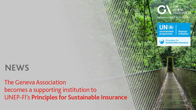 The Geneva Association joins the United Nations Environment Programme-Finance Initiative (UNEP-FI) Principles for Sustainable Insurance (PSI)