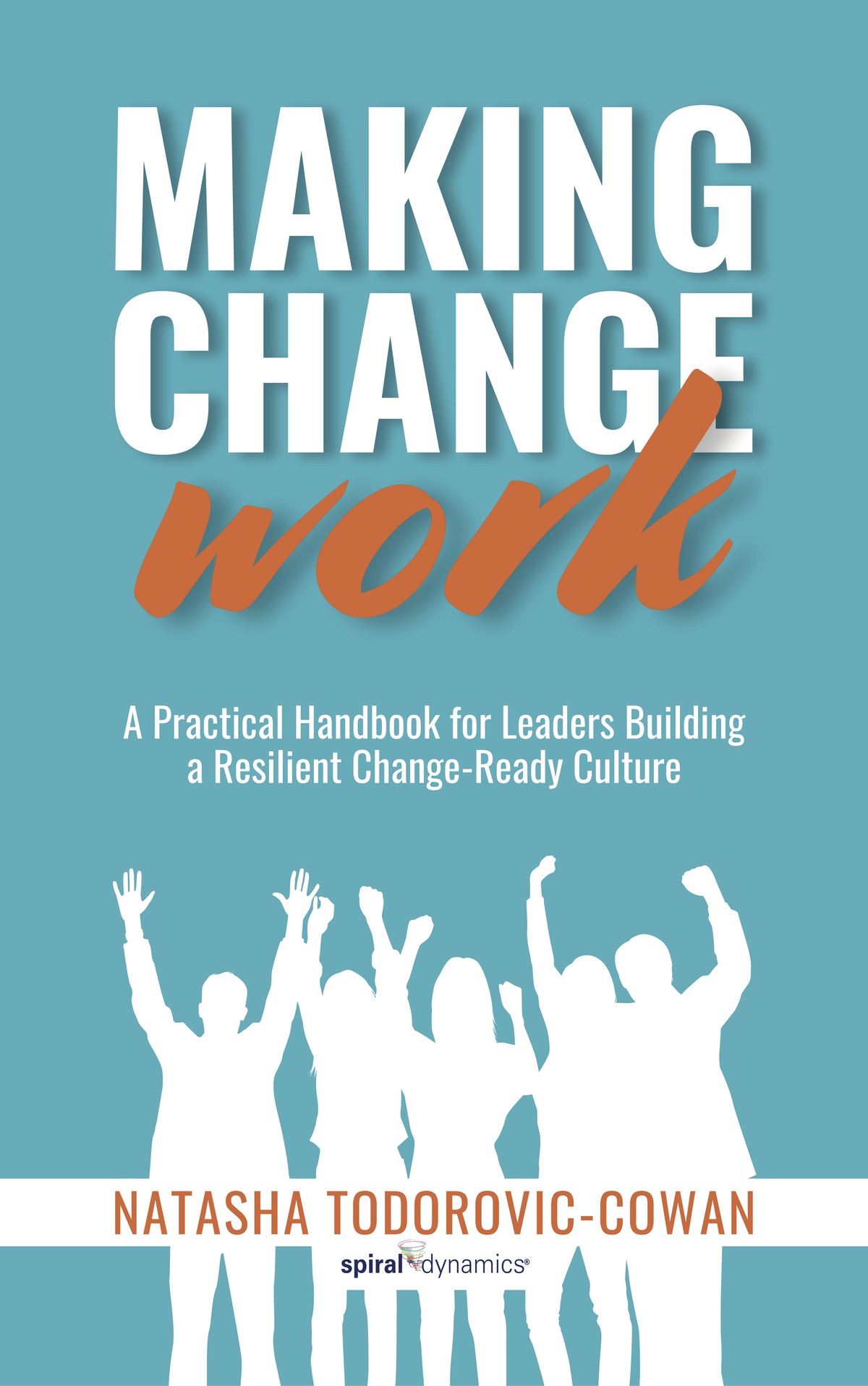 For Senior Executives Leading Change