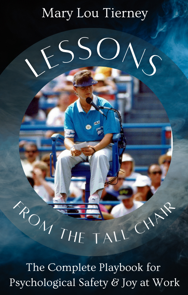 Lessons from the Tall Chair: The Complete Playbook for Psychological Safety & Joy at Work