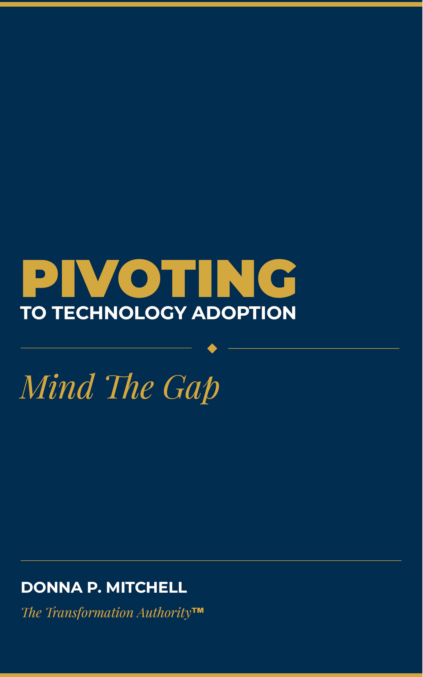 Pivoting to Technology Adoption: Mind the Gap