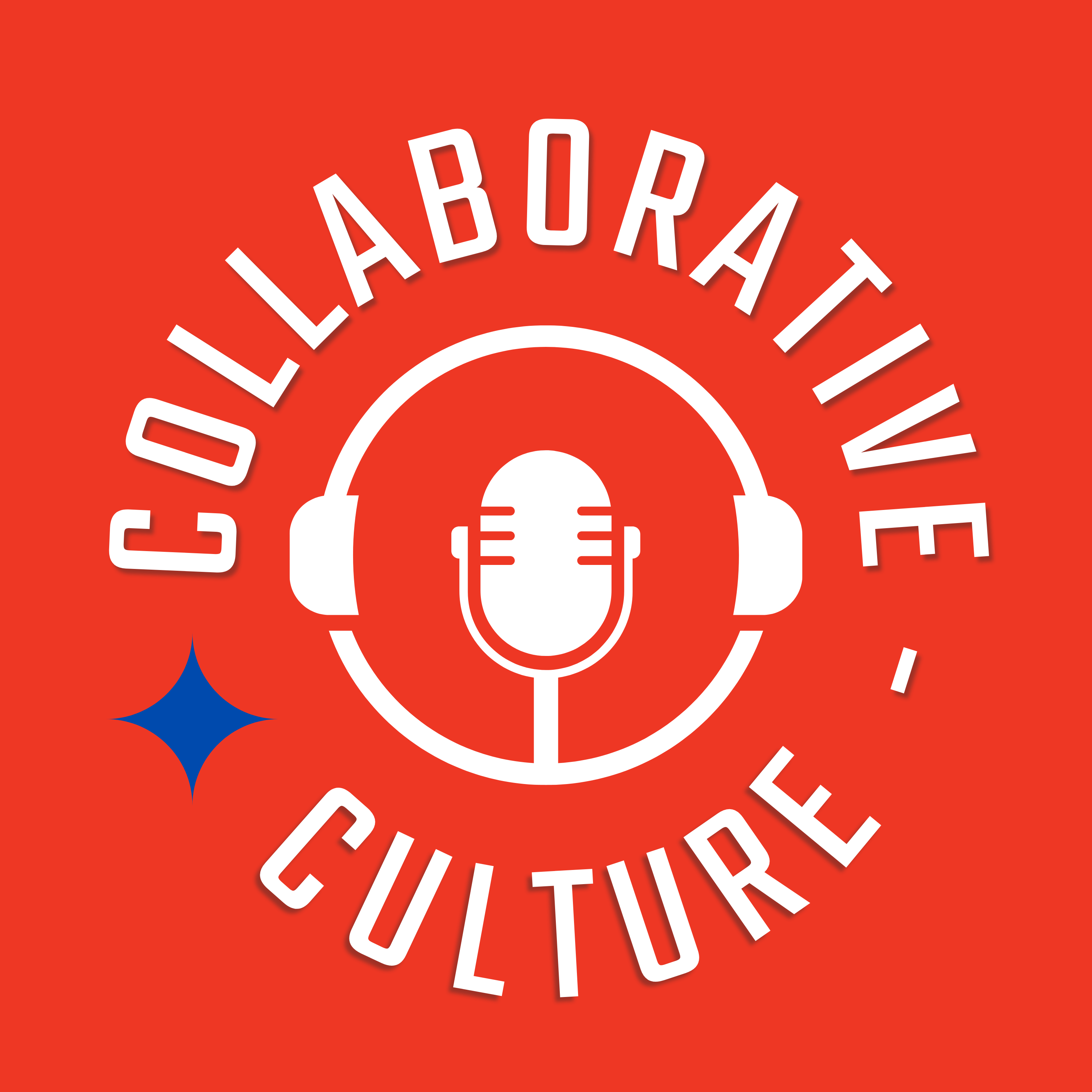 Exploring the Power of Collaboration: The Collaborative Culture Podcast