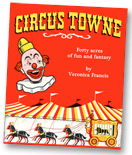 A humorous memoir about growing up behind the scenes of a live circus attraction in the White Mountains of New Hampshire