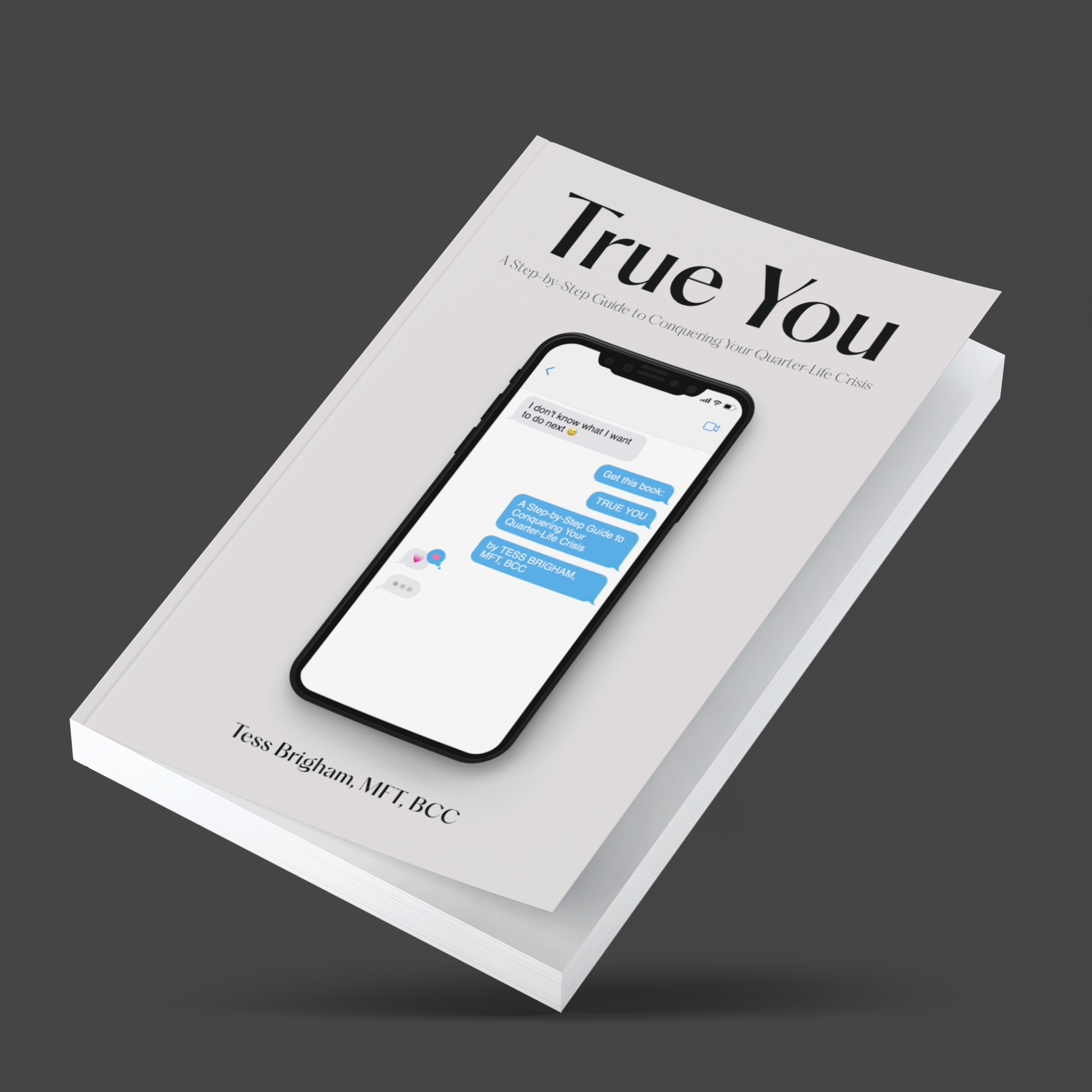 True You: A Step-by-Step Guide to Conquering Your Quarter-Life Crisis
