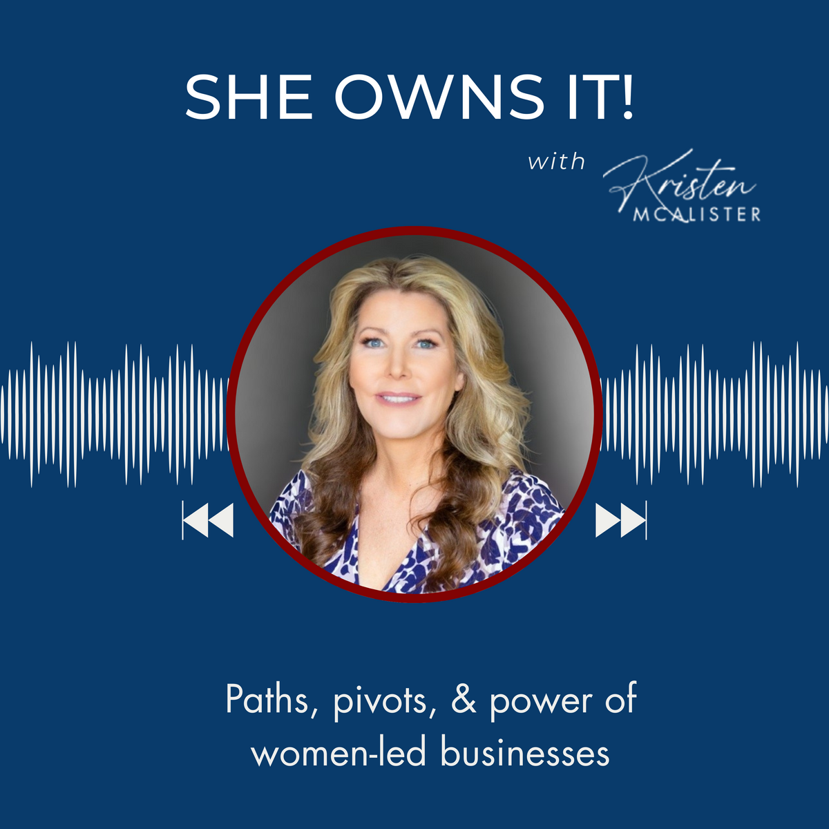 She Owns It! with Kristen McAlister