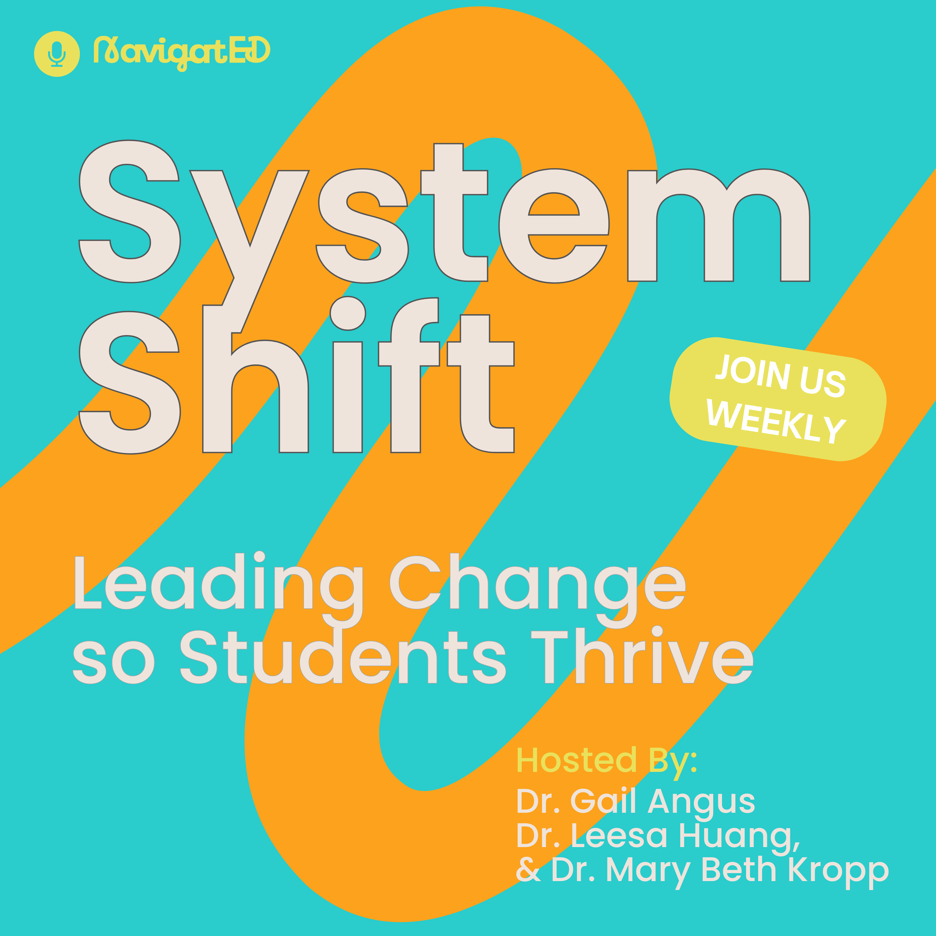 System Shift: Leading Change so Students Thrive