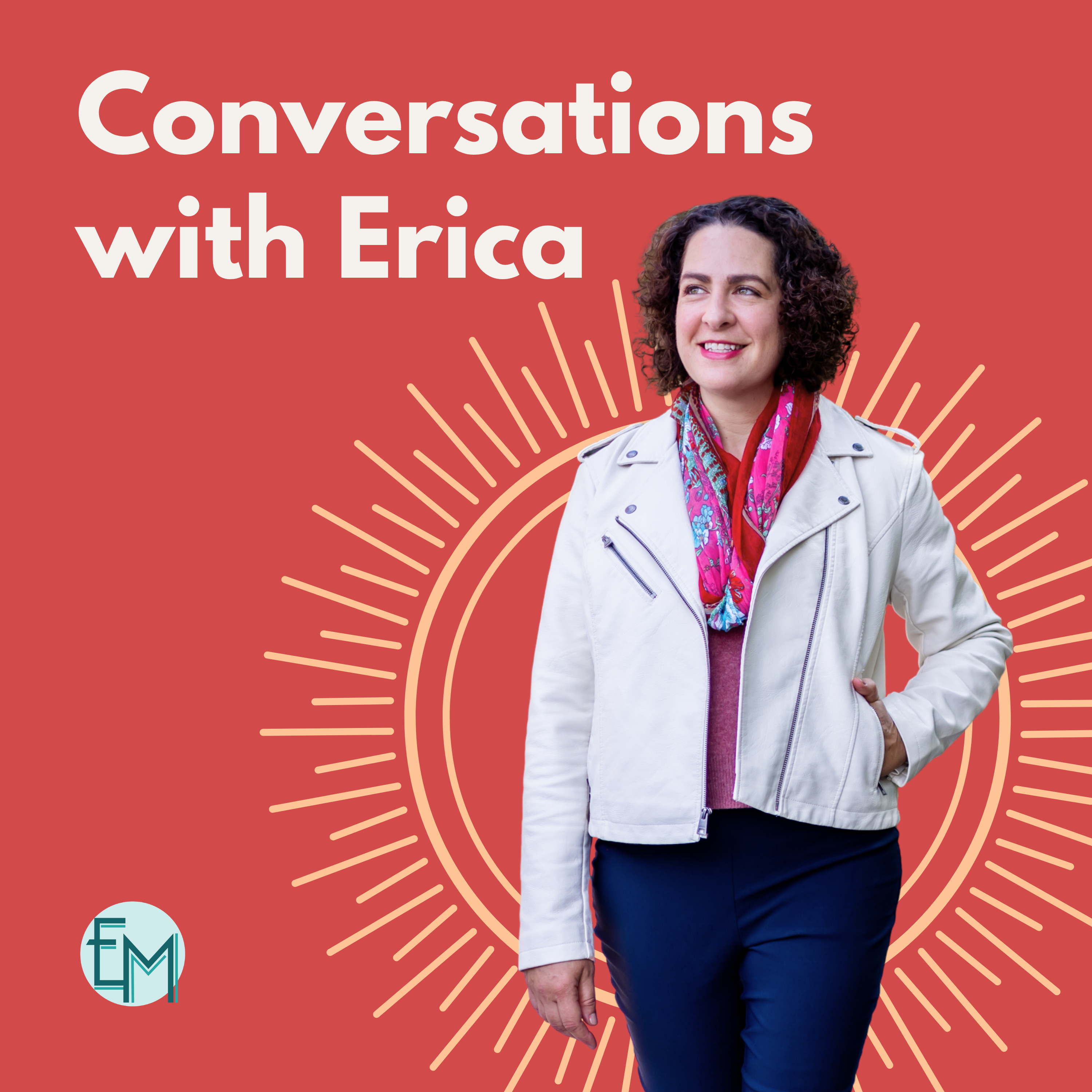 Conversations with Erica