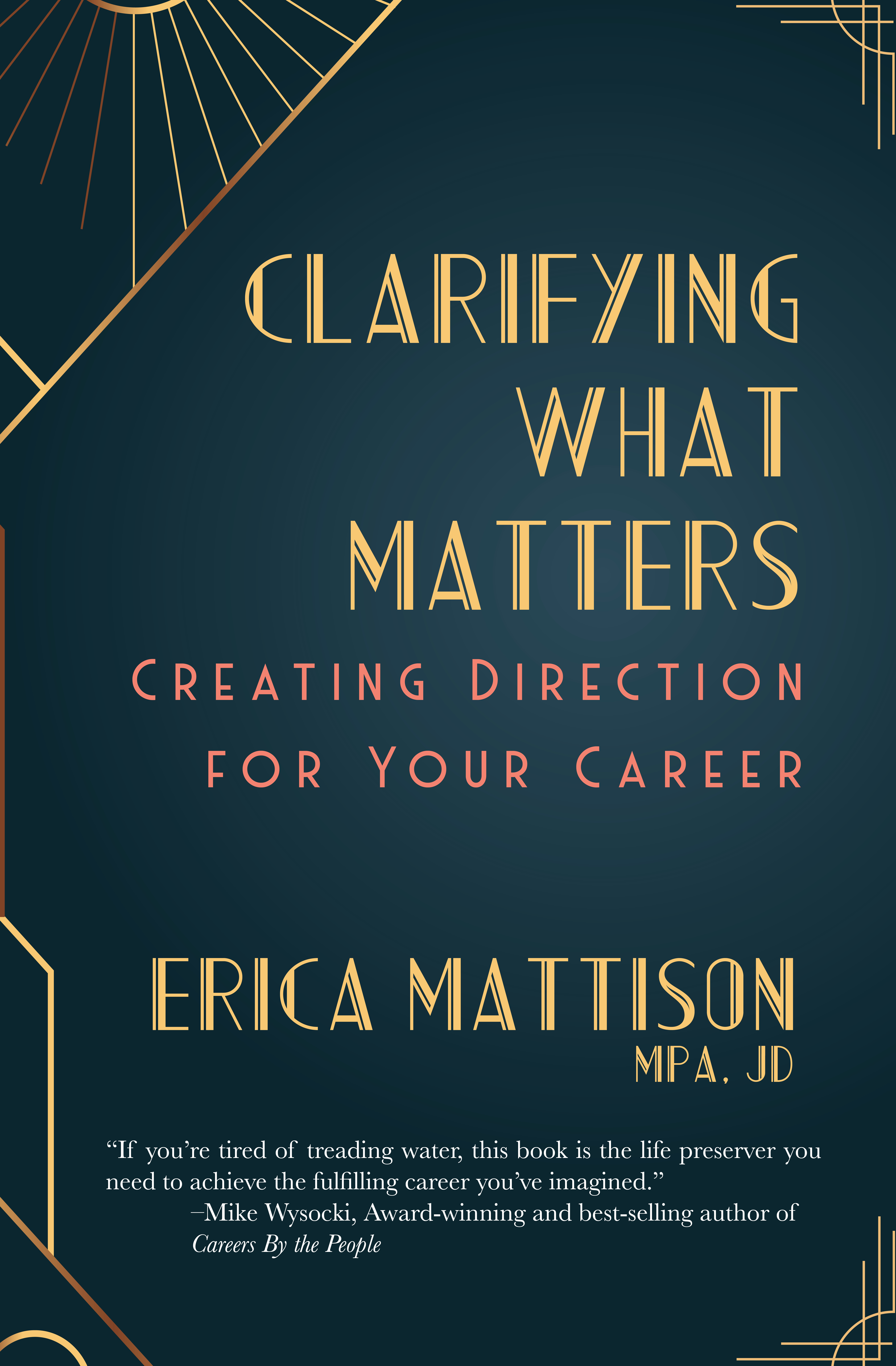 Clarifying What Matters: Creating Direction for Your Career