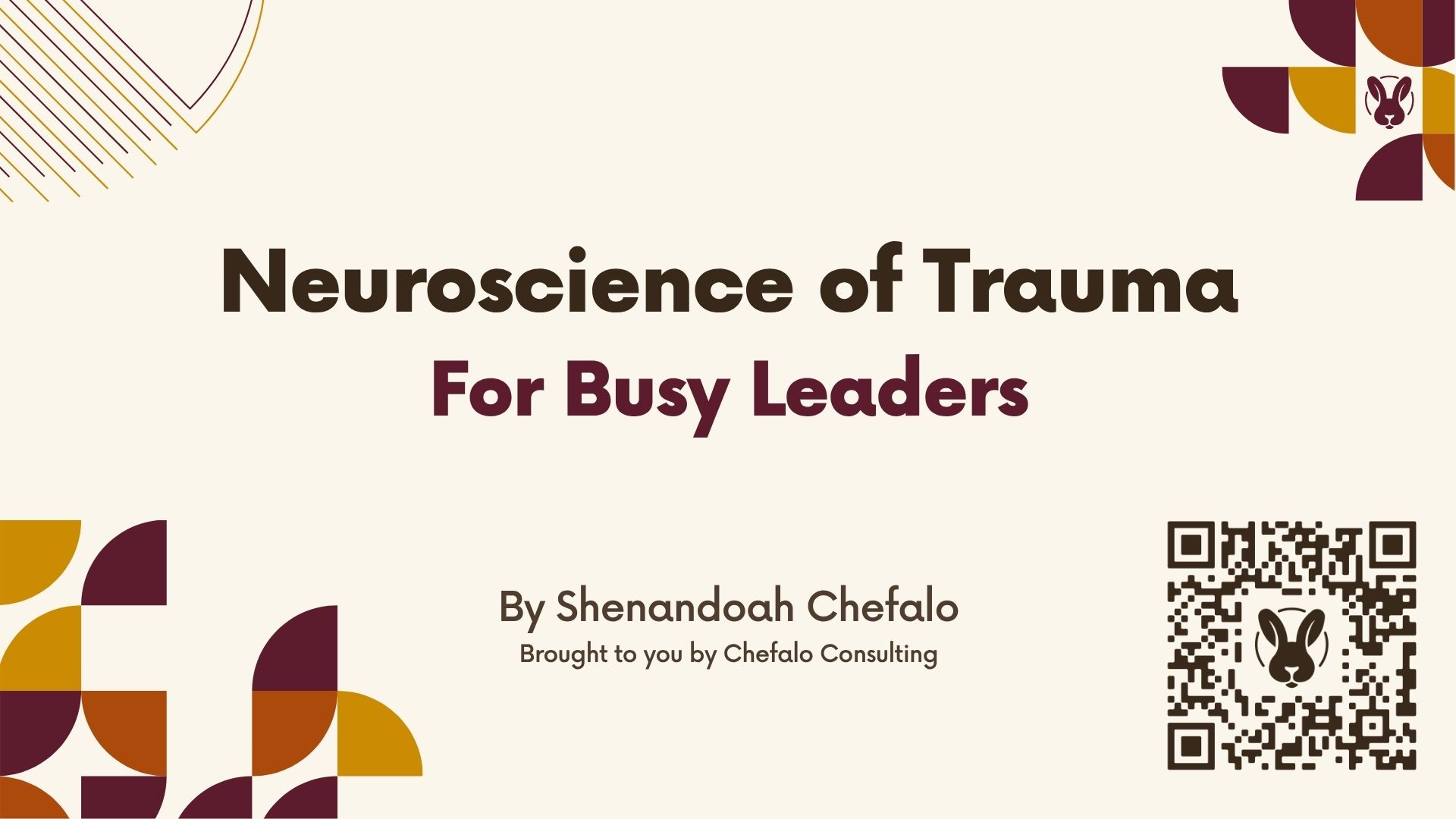 Neuroscience of Trauma for Busy Leaders