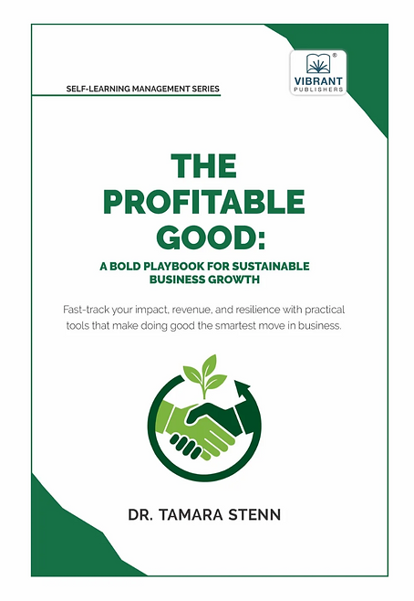 The Profitable Good: A bold playbook for sustainable business growth