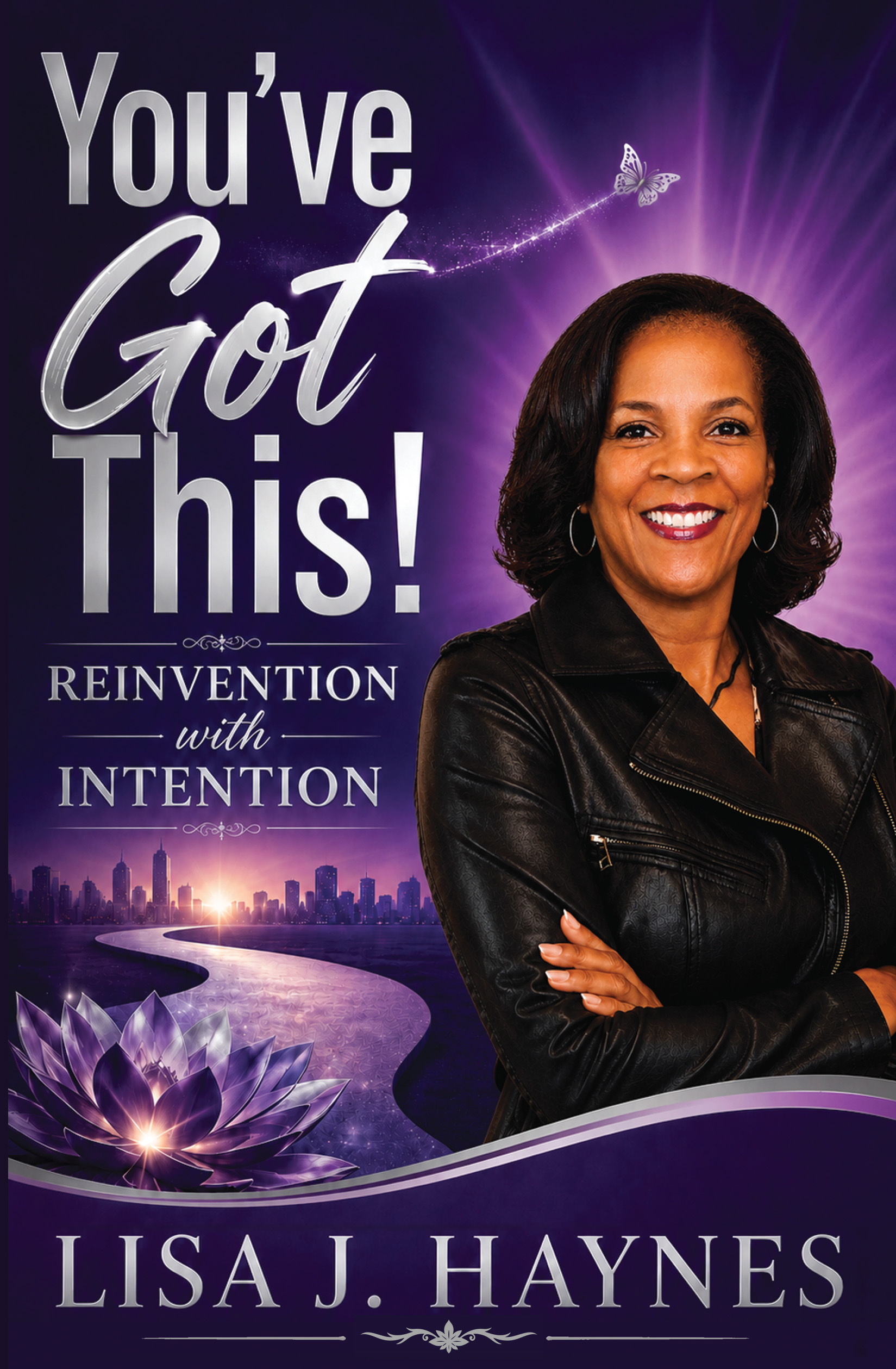 You've Got This! Reinvention with Intention