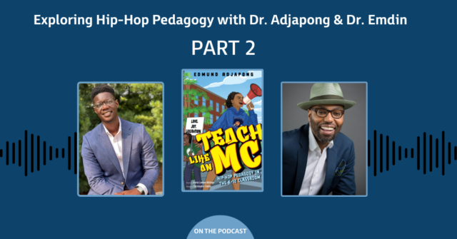 Hip-Hop Pedagogy: Connection with Students Through Culture