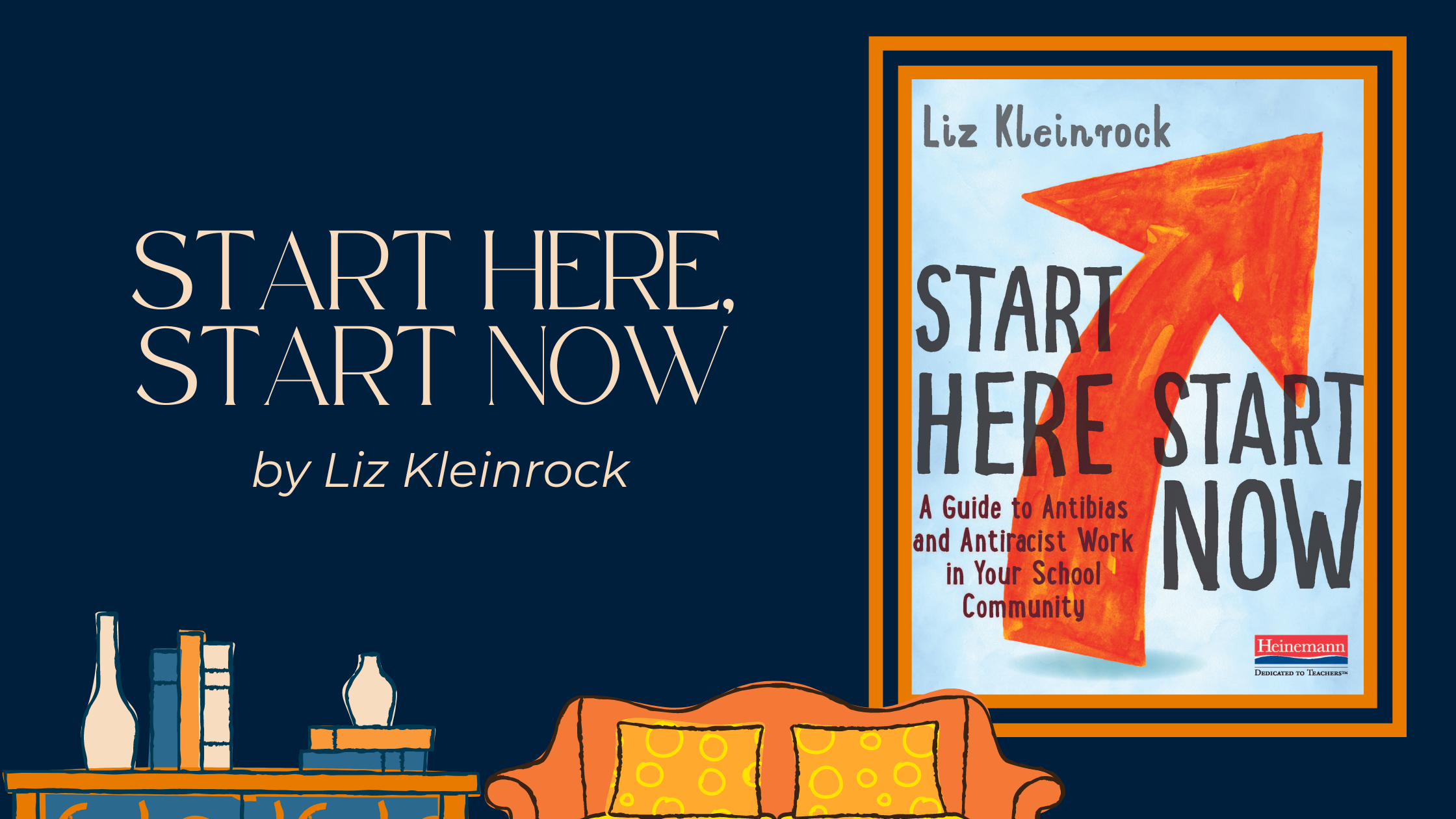 Start Here, Start Now by Liz Kleinrock