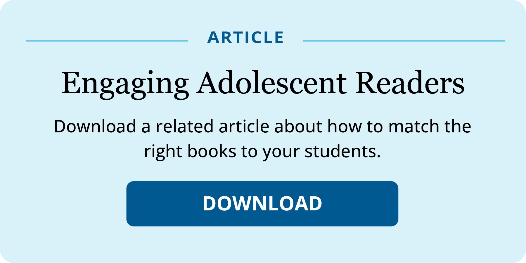 How to Engage Adolescent Readers: 3 Strategies for Finding the Right Books for Your Students