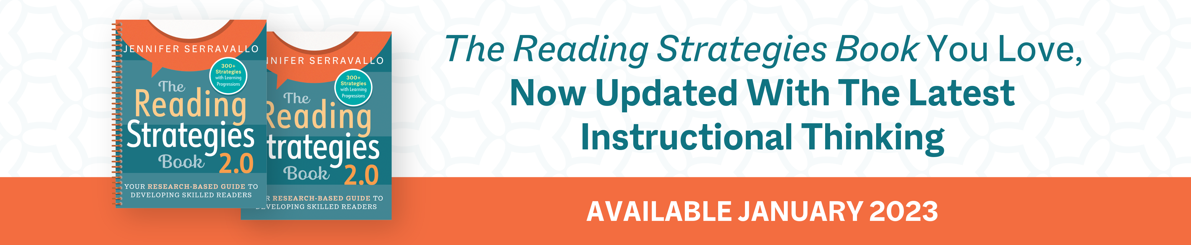 Text that reads "The Reading Strategies Book You Love, Now Updated With The Latest Instructional Thinking. Available January 2023". To The right there are two images of The Reading Strategies Book 2.0. They are spiral bound.