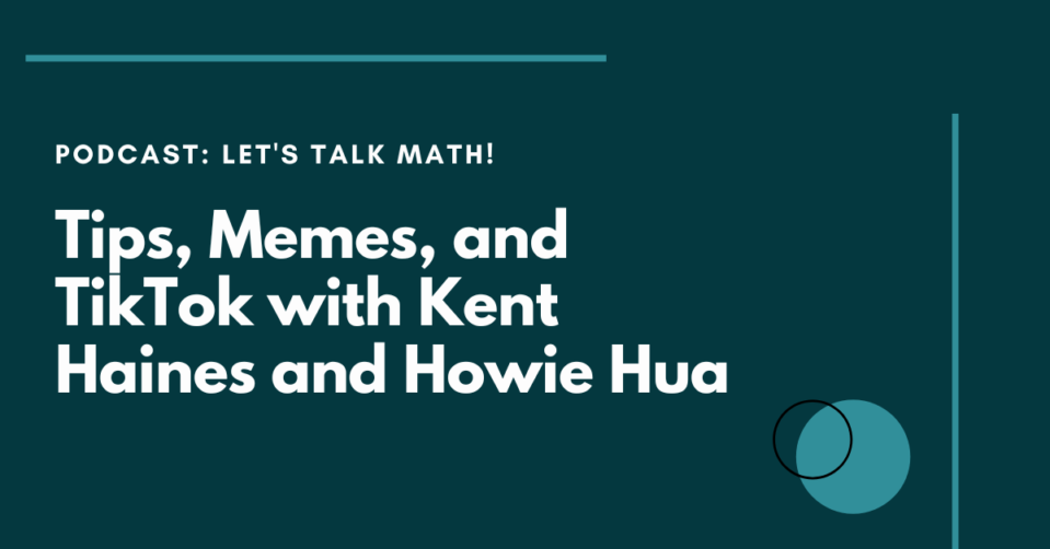 Lets talk math Episode Six