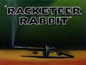Racketeer Rabbit (1946) - The Internet Animation Database