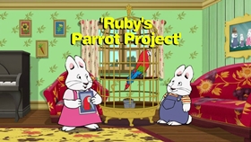 Ruby's Parrot Project (2012) - The Internet Animation Database