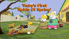 Ruby's First Robin of Spring (2013) - The Internet Animation Database