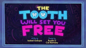 The Tooth Will Set You Free (2022) - The Internet Animation Database