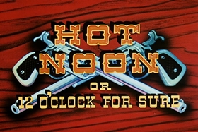 Screenshots from the 1953 Walter Lantz cartoon Hot Noon