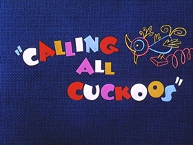 Screenshots from the 1956 Walter Lantz cartoon Calling All Cuckoos