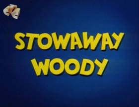 Screenshots from the 1963 Walter Lantz cartoon Stowaway Woody