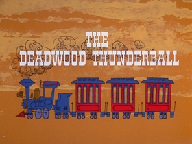 Screenshots from the 1969 DePatie Freleng cartoon The Deadwood Thunderball