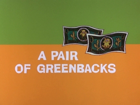 Screenshots from the 1969 DePatie Freleng cartoon A Pair of Greenbacks