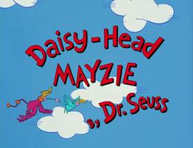 Daisy-Head Mayzie (1995) - The Internet Animation Database