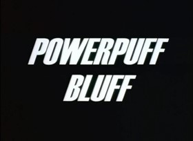 Screenshots from the 1998 Hanna-Barbera cartoon Powerpuff Bluff