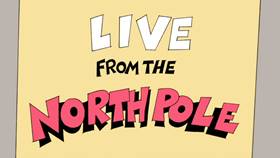 Screenshots from the 2009 Focus Design, Inc. cartoon Report from the North Pole