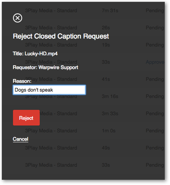 Warpwire Rejection Screen, Add Comments