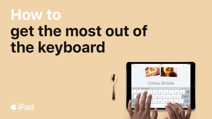 iPad — How to get the most out of the keyboard — Apple