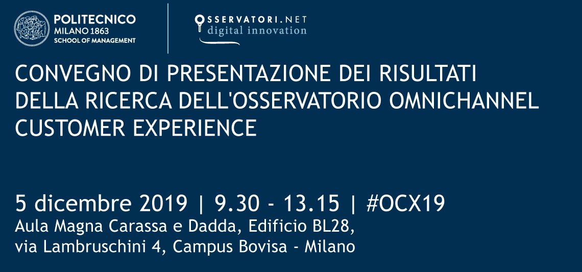 Convegno di presentazione dei risultati della ricerca dell'osservatorio Omnichannel customer experience Convegno di presentazione dei risultati della ricerca dell'osservatorio Omnichannel customer experience