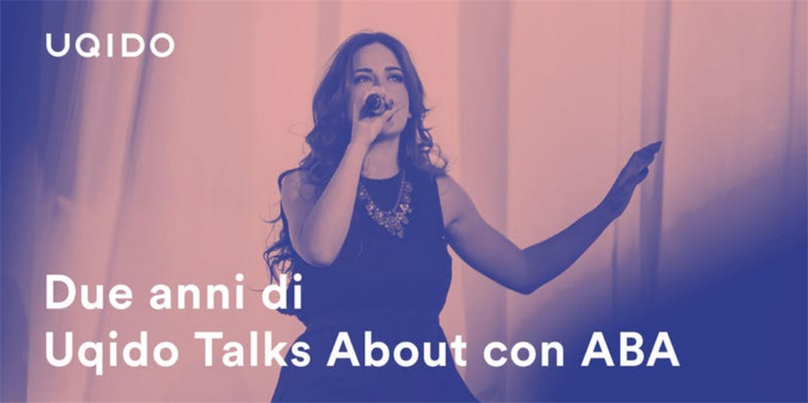 Due anni di Uqido Talks About con ABA