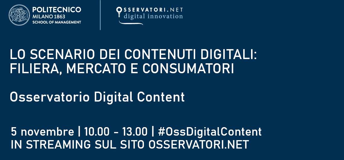 LO SCENARIO DEI CONTENUTI DIGITALI: FILIERA, MERCATO E CONSUMATORI