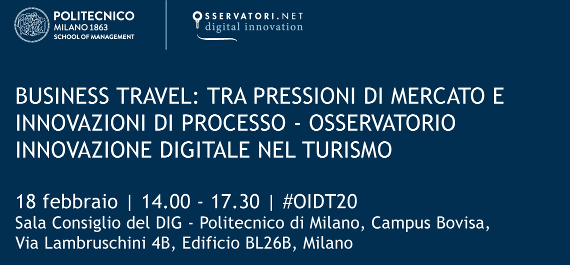 BUSINESS TRAVEL: TRA PRESSIONI DI MERCATO E INNOVAZIONI DI PROCESSO - OSSERVATORIO INNOVAZIONE DIGITALE NEL TURISMO