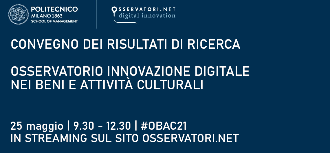 CONVEGNO DEI RISULTATI DI RICERCA DELL’OSSERVATORIO INNOVAZIONE DIGITALE NEI BENI E ATTIVITÀ CULTURALI CONVEGNO DEI RISULTATI DI RICERCA DELL’OSSERVATORIO INNOVAZIONE DIGITALE NEI BENI E ATTIVITÀ CULTURALI