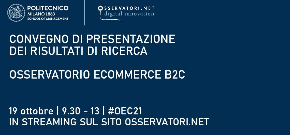 Convegno di presentazione dei risultati di ricerca dell'Osservatorio eCommerce B2c Convegno di presentazione dei risultati di ricerca dell'Osservatorio eCommerce B2c