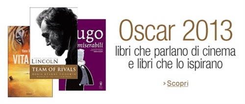 Oscar 2013 libri che parlano di cinema e libri che lo ispirano