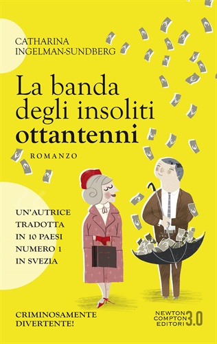 La Banda degli insoliti ottantenni di C. Ingelman-Sundberg